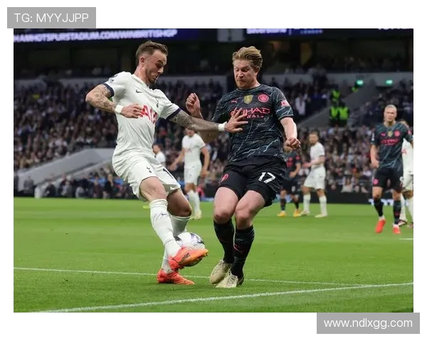 曼城与热刺的激烈对决分析及比赛前瞻全景解读